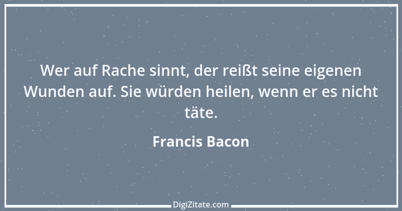 Zitat von Francis Bacon 8