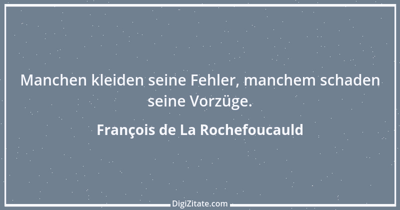 Zitat von François de La Rochefoucauld 667