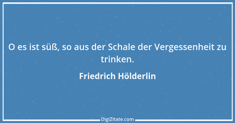 Zitat von Friedrich Hölderlin 264