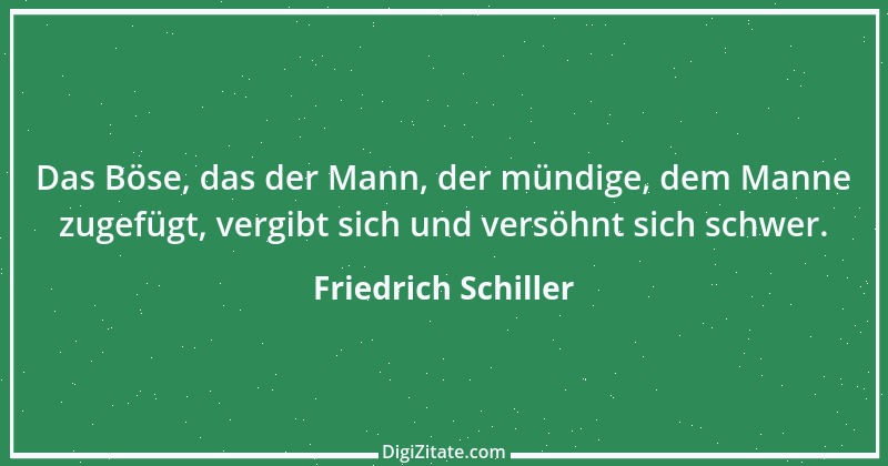 Zitat von Friedrich Schiller 271