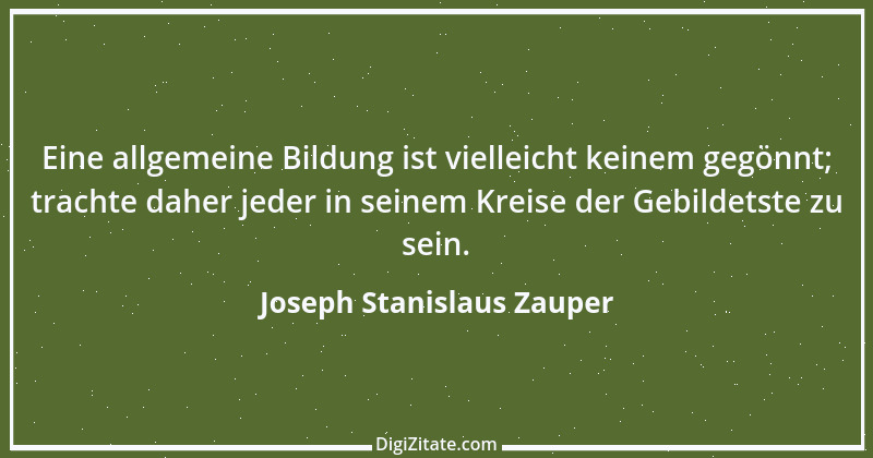 Zitat von Joseph Stanislaus Zauper 77