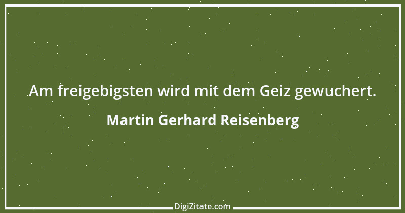 Zitat von Martin Gerhard Reisenberg 1069