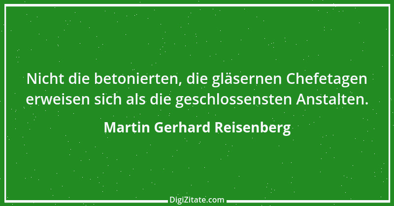 Zitat von Martin Gerhard Reisenberg 3069