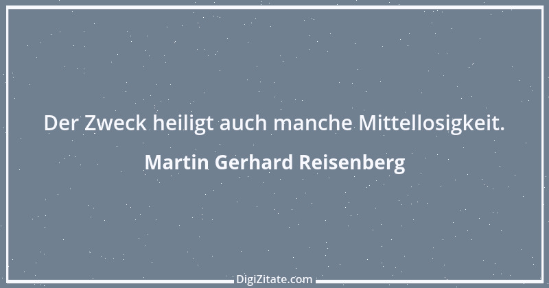 Zitat von Martin Gerhard Reisenberg 69