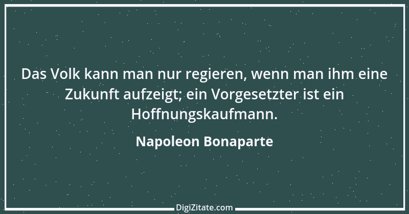 Zitat von Napoleon Bonaparte 104