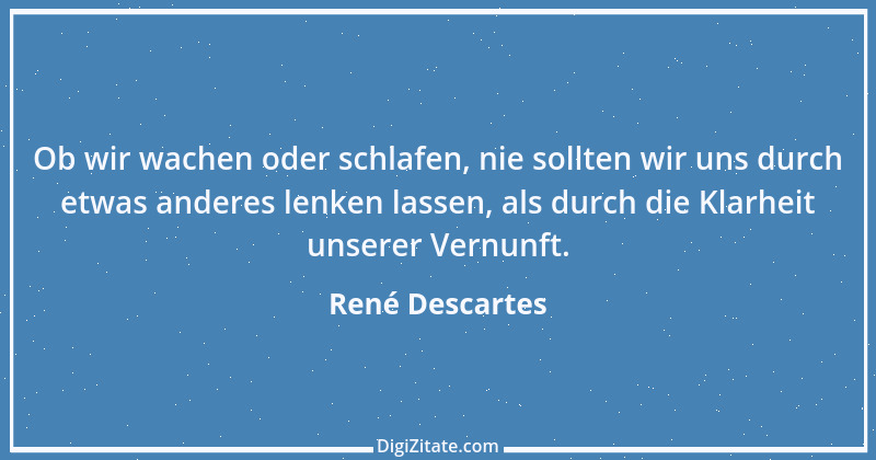 Zitat von René Descartes 48