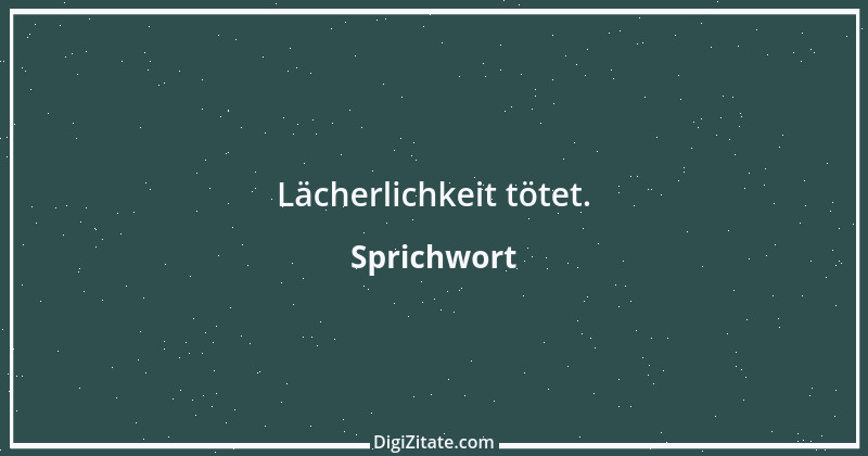 Zitat von Sprichwort 2746