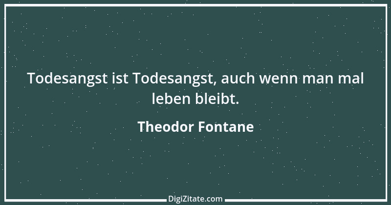 Zitat von Theodor Fontane 16