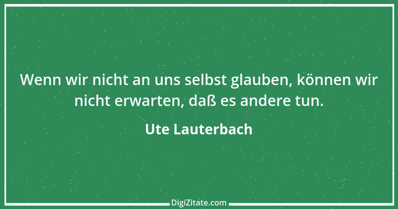 Zitat von Ute Lauterbach 44