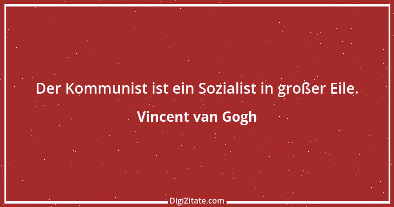 Zitat von Vincent van Gogh 27