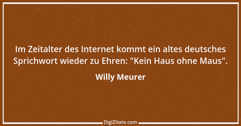 Zitat von Willy Meurer 55