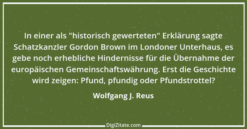 Zitat von Wolfgang J. Reus 594