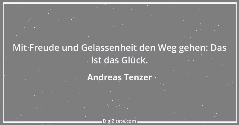 Zitat von Andreas Tenzer 349