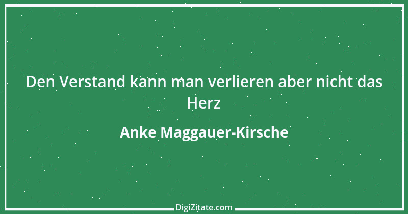 Zitat von Anke Maggauer-Kirsche 303