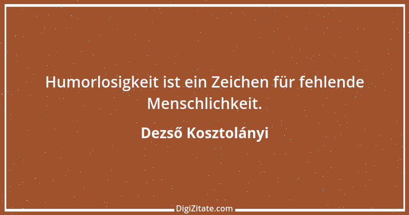 Zitat von Dezső Kosztolányi 2