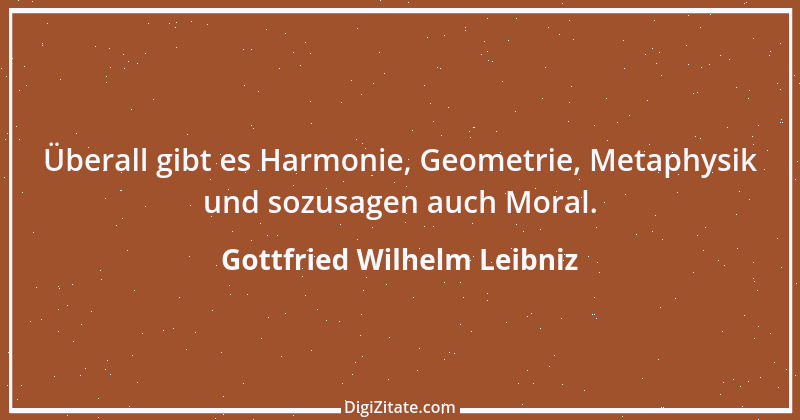 Zitat von Gottfried Wilhelm Leibniz 16