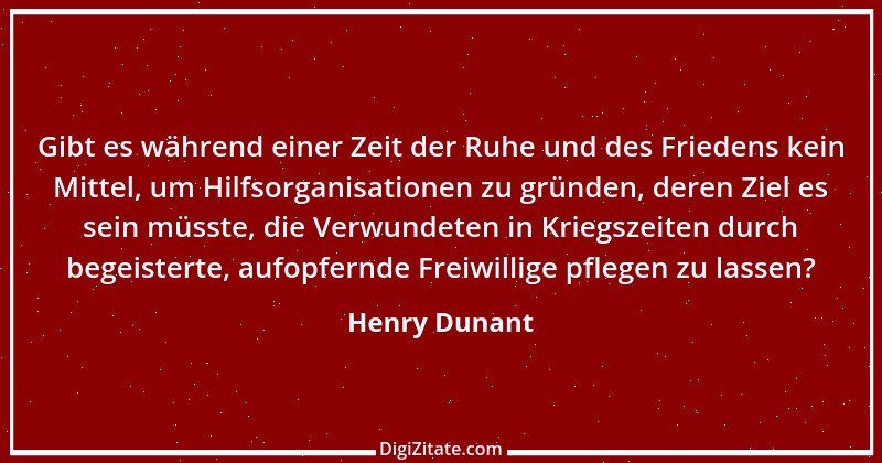 Zitat von Henry Dunant 1