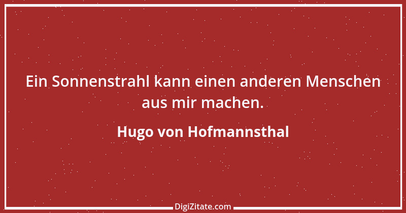 Zitat von Hugo von Hofmannsthal 145