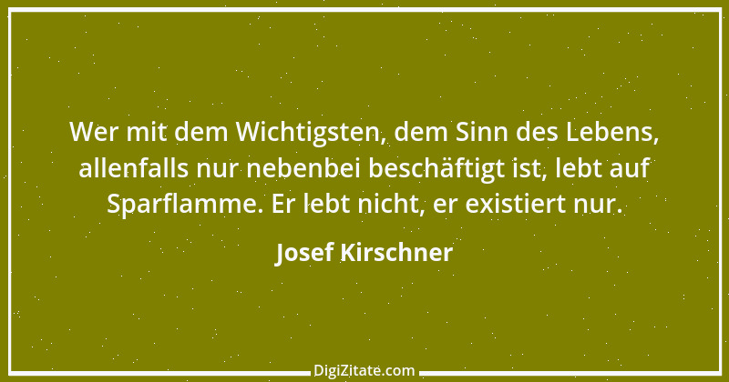 Zitat von Josef Kirschner 3