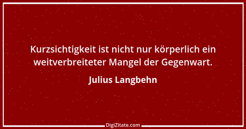 Zitat von Julius Langbehn 117