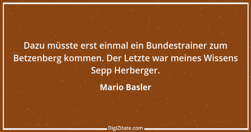 Zitat von Mario Basler 31