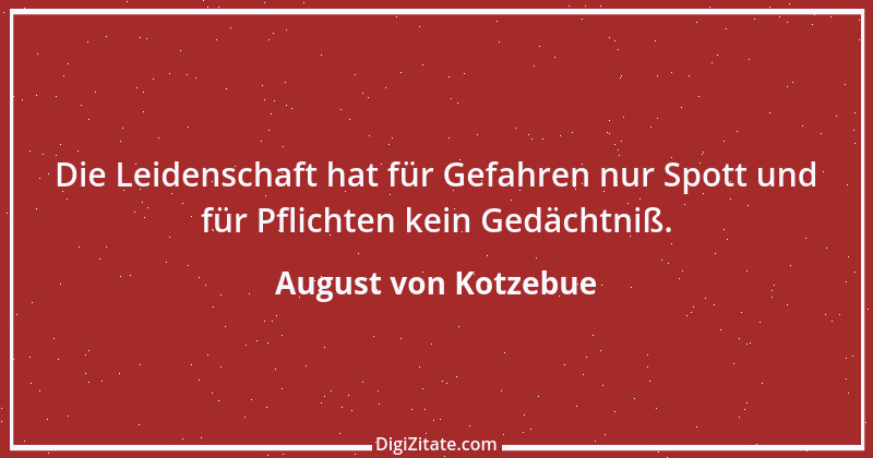 Zitat von August von Kotzebue 63