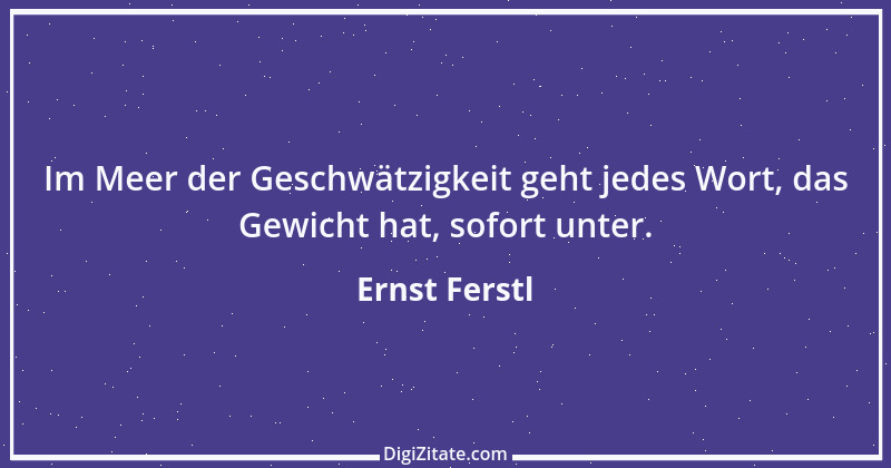 Zitat von Ernst Ferstl 448