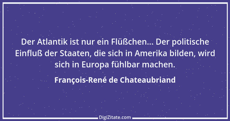 Zitat von François-René de Chateaubriand 23