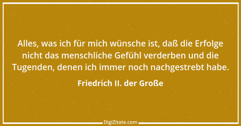 Zitat von Friedrich II. der Große 159