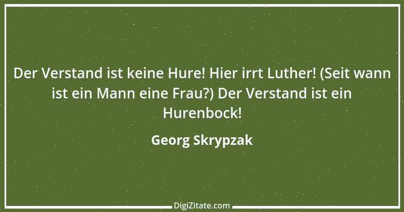 Zitat von Georg Skrypzak 141