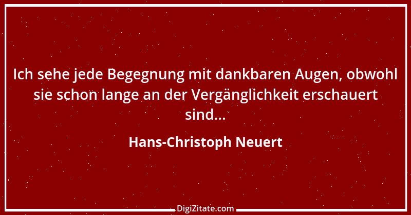 Zitat von Hans-Christoph Neuert 1