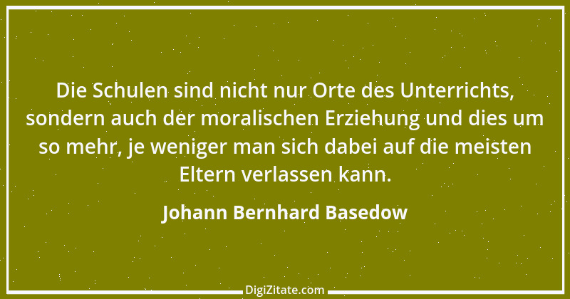 Zitat von Johann Bernhard Basedow 26