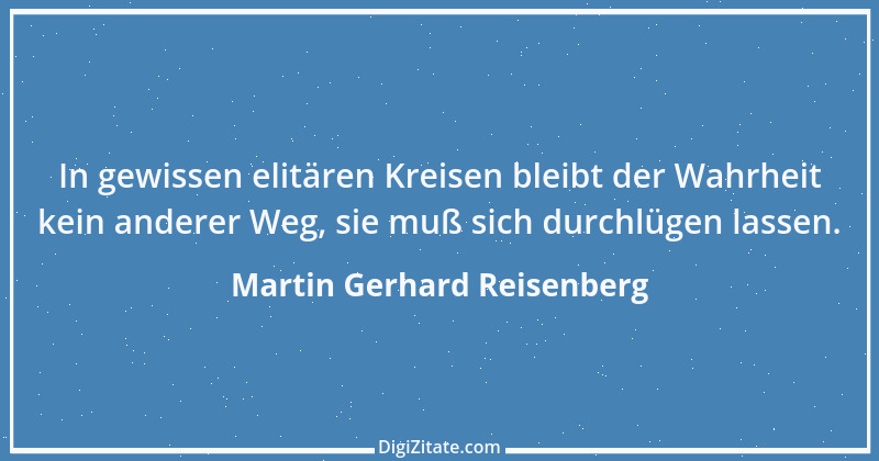 Zitat von Martin Gerhard Reisenberg 322