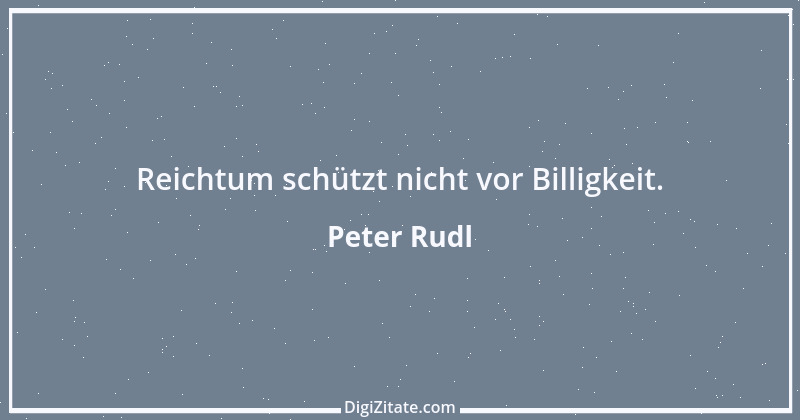 Zitat von Peter Rudl 1281