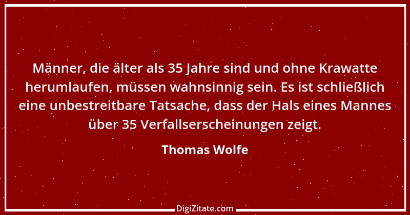 Zitat von Thomas Wolfe 23