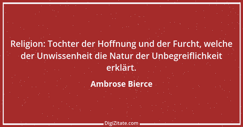 Zitat von Ambrose Bierce 238