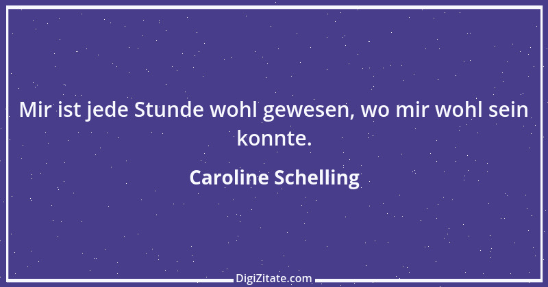 Zitat von Caroline Schelling 4