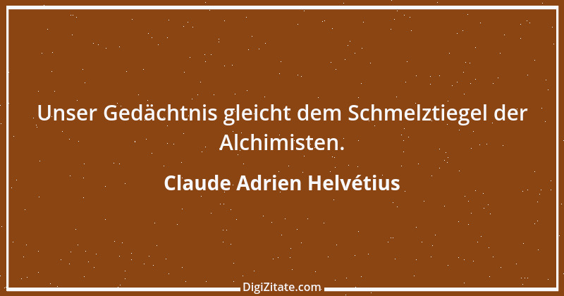 Zitat von Claude Adrien Helvétius 78