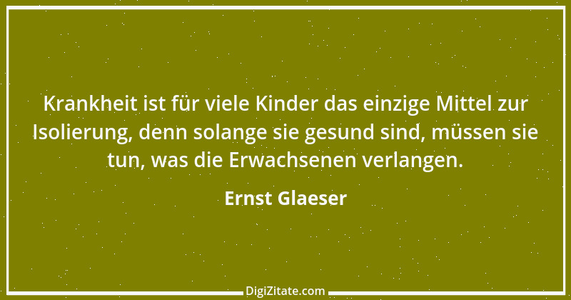 Zitat von Ernst Glaeser 1