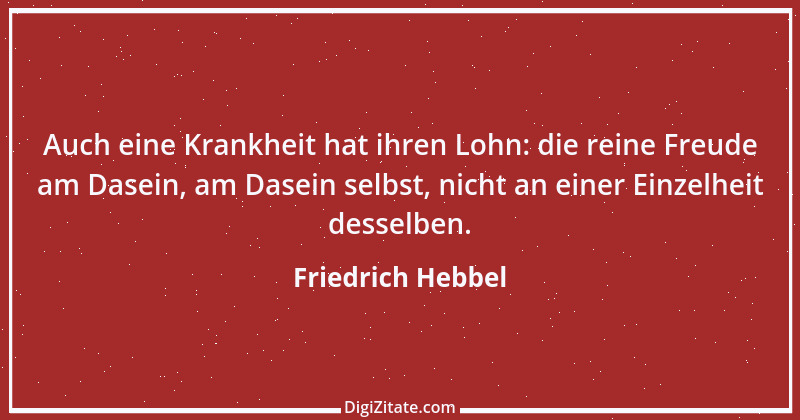 Zitat von Friedrich Hebbel 363