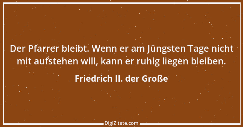 Zitat von Friedrich II. der Große 160