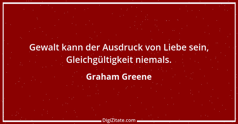 Zitat von Graham Greene 84