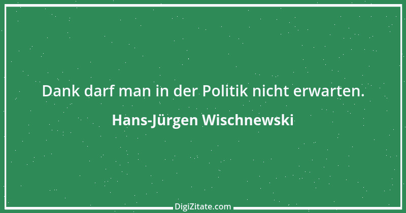 Zitat von Hans-Jürgen Wischnewski 1