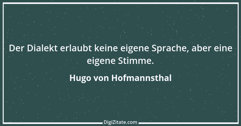 Zitat von Hugo von Hofmannsthal 147