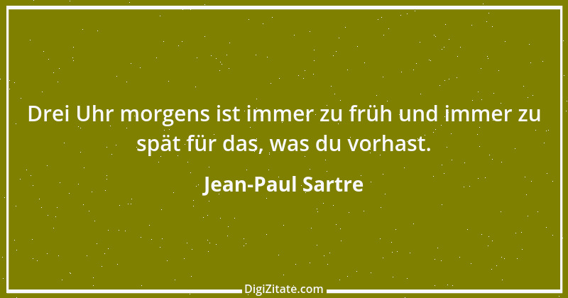 Zitat von Jean-Paul Sartre 56