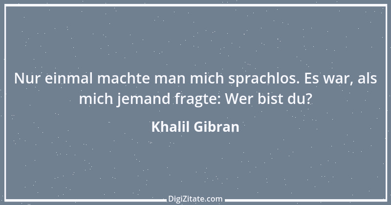 Zitat von Khalil Gibran 178