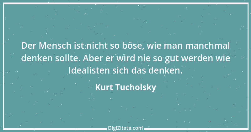 Zitat von Kurt Tucholsky 549