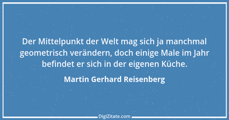 Zitat von Martin Gerhard Reisenberg 323