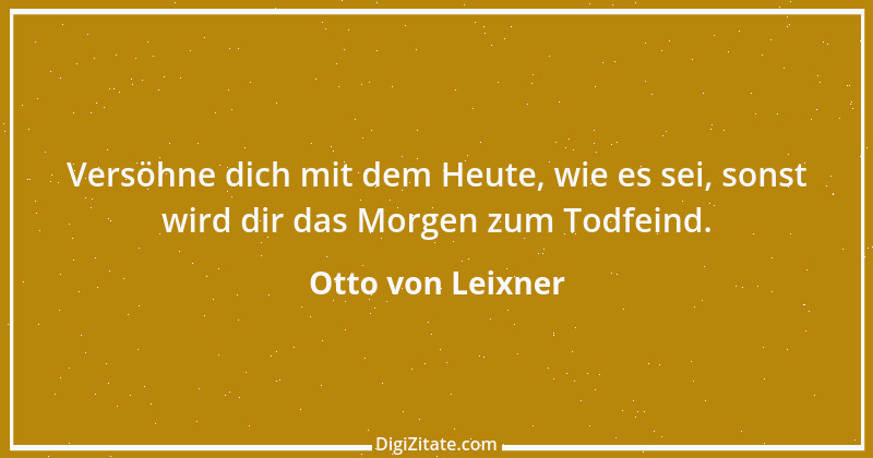 Zitat von Otto von Leixner 307