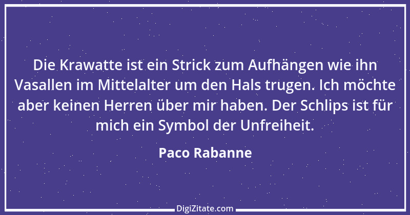 Zitat von Paco Rabanne 1